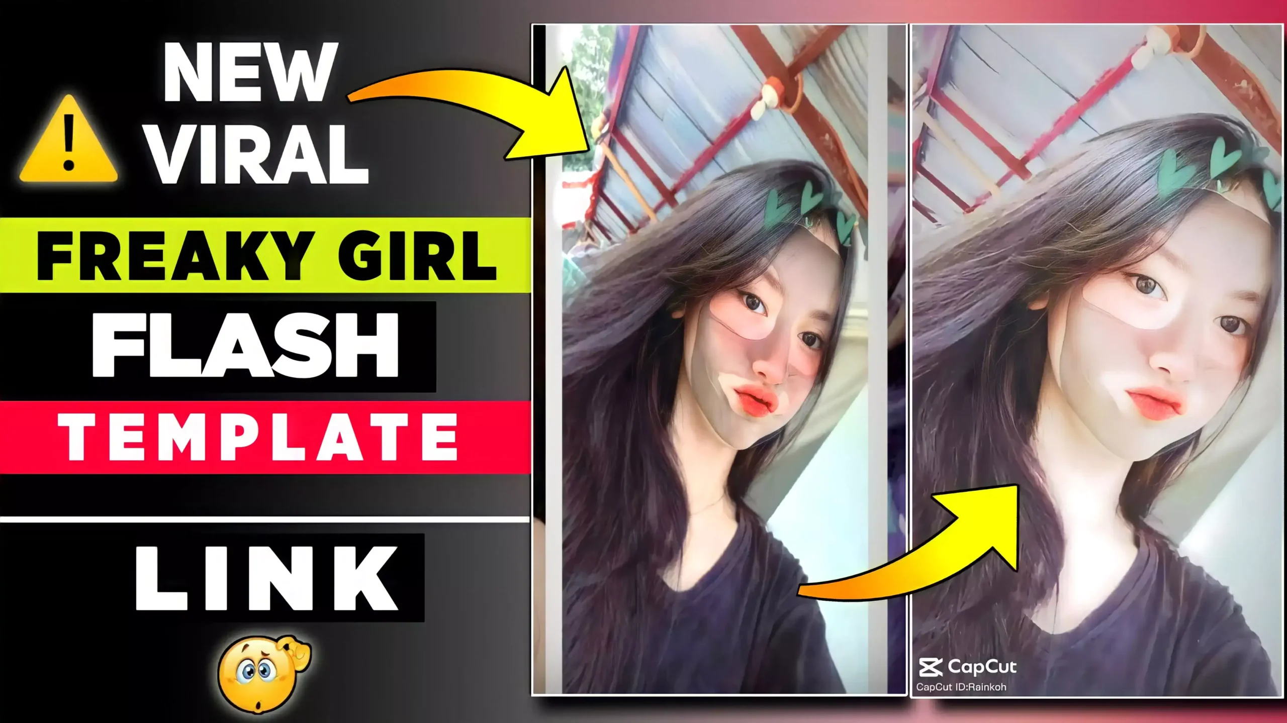 Freaky Girl Flash Photo Slide Capcut New Trend Template
