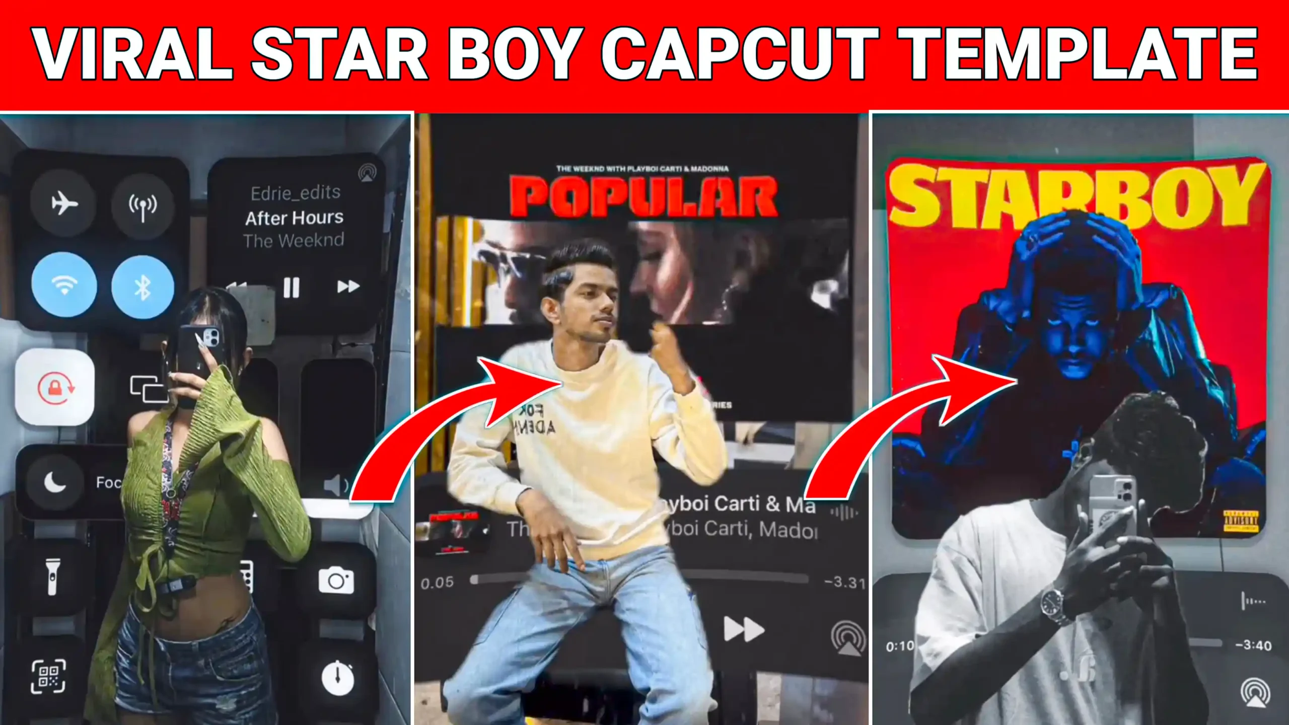 Starboy Capcut Template Link